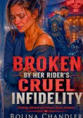 ebook: Broken By Her Rider's Cruel Infidelity