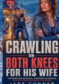 ebook: Crawling On Both Knees For His Wife