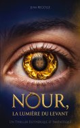 ebook: Nour, la lumière du Levant