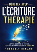 ebook: Débuter avec l'écriture thérapie
