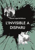 eBook: L'invisible a disparu
