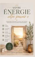 ebook: Votre énergie votre pouvoir