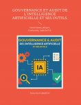ebook: Gouvernance et audit de l'intelligence artificielle et ses outils.