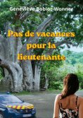 ebook: Pas de vacances pour la lieutenante