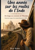 ebook: Une année sur les routes de l'Inde