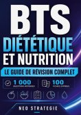 ebook: BTS Diététique et nutrition Le guide de révision complet