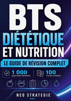 ebook: BTS Diététique et nutrition Le guide de révision complet