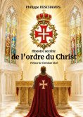 ebook: Histoire secrète de l'ordre du Christ