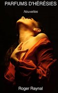 ebook: Parfums d'Hérésies