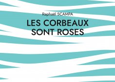 eBook: Les corbeaux sont roses