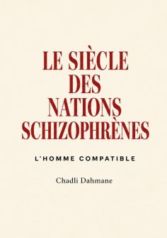 eBook: Le siècle des nations schizophrènes