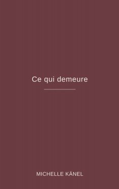 eBook: Ce qui demeure