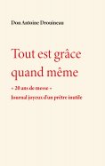 ebook: Tout est grâce quand même