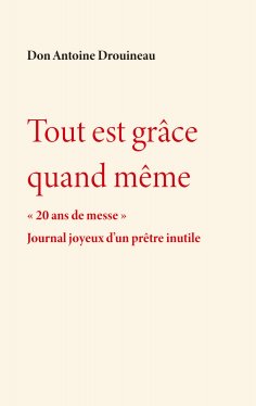 ebook: Tout est grâce quand même