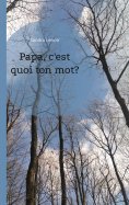 eBook: Papa, c'est quoi ton mot?