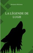 eBook: La légende de Lugh