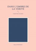 eBook: Dans l'ombre de la vérité