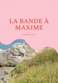 eBook: La bande à maxime