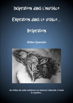 eBook: Inspiration dans l'invible Expiration dans le visible... Respiration