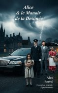 eBook: Alice et le Manoir de la Destinée.