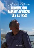 eBook: L'homme qui faisait avancer les autres