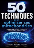 ebook: 50 TECHNIQUES pour optimiser ses mitochondries