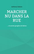 ebook: Marcher nu dans la rue