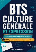 ebook: BTS CULTURE GÉNÉRALE ET EXPRESSION. Le programme complet de révision