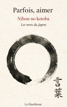 ebook: Parfois aimer - Nihon no kotoba