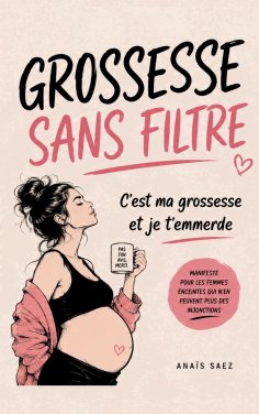 ebook: Grossesse sans filtre