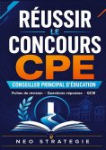 ebook: Réussir le concours CPE conseiller principal d'éducation