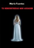 ebook: Tu rencontreras mon assassin
