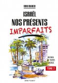 eBook: Israël nos présents imparfaits tome 2
