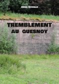 eBook: Tremblement au Quesnoy