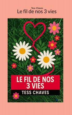 eBook: Le fil de nos 3 vies