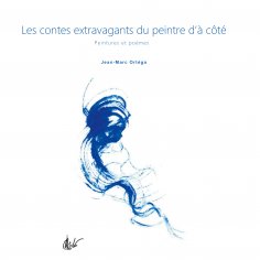 eBook: Les contes extravagants du peintre d'à côté
