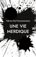 eBook: Une vie merdique
