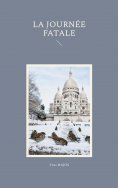 ebook: La Journée Fatale