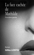 ebook: La face cachée de Mathilde
