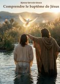 eBook: Comprendre le baptême de Jésus