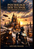 eBook: Psychologie Der Technik und Lebender Maschinen