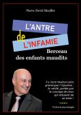 ebook: L'antre de l'infamie