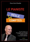 ebook: Le Pianiste règle ses comptes
