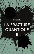 eBook: LA FRACTURE QUANTITE