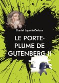 eBook: Le porte-plume de Gutenberg II