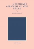 ebook: L'économie africaine au XXIe siècle