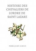 eBook: L'Histoire des Chevaliers de l'Ordre de Saint Lazare