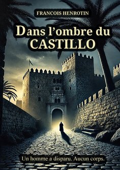 eBook: Dans l'ombre du Castillo