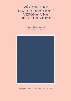 ebook: Vérone, une déconstruction / Verona, una decostruzione