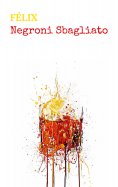 eBook: Negroni Sbagliato